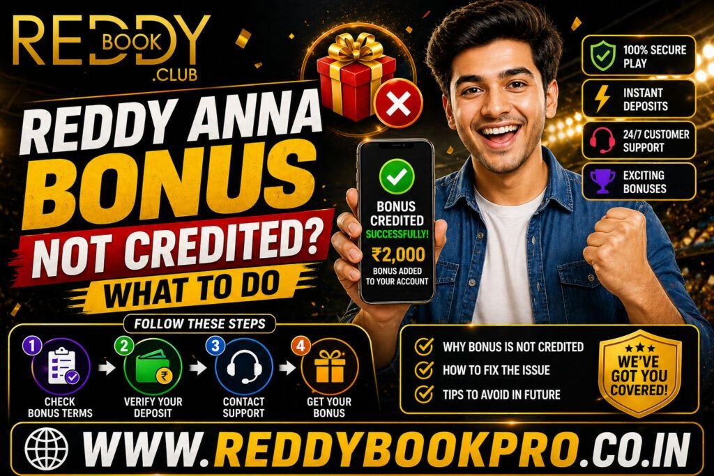 Reddy Anna Bonus Not Credited What to Do