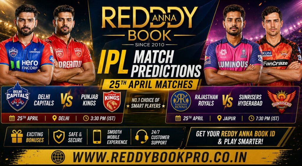 Reddy Anna Book Cricket ID IPL April 25 Match Predictions, Fantasy Picks